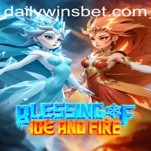 Exploring the Thrills of Blessing of Ice and Fire: A Comprehensive Guide to Achieving Daily Wins