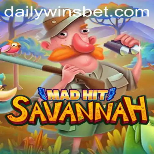 MadHitSavannah: Exploring the Thrills of Daily Wins