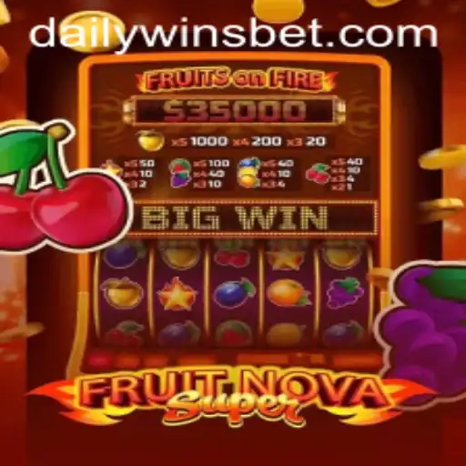 Mastering FruitNovaSuper: A Guide to Daily Wins