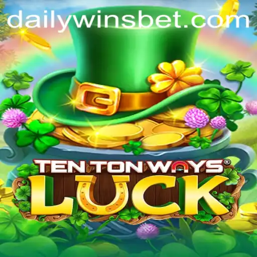 Exploring TenTonWaysLuck: A Thrilling Adventure into the World of Daily Wins